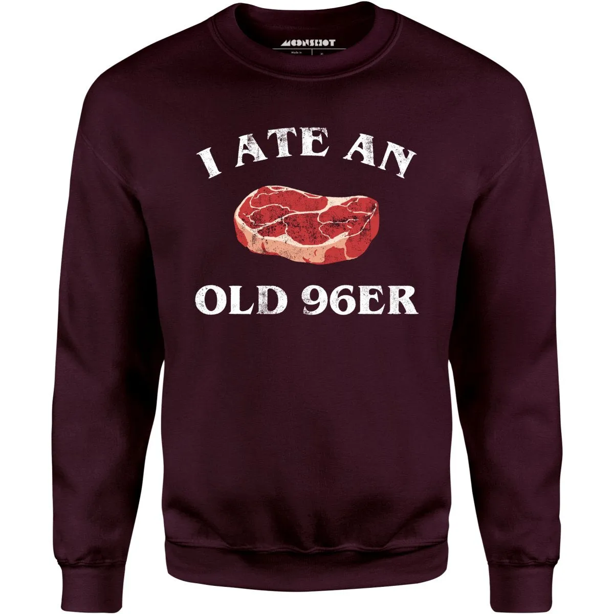 I Ate An Old 96er - Unisex Sweatshirt